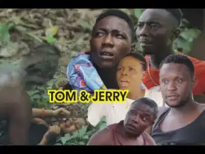 Tom & Jerry Part 1 [latest Benin Movie 2019 ]